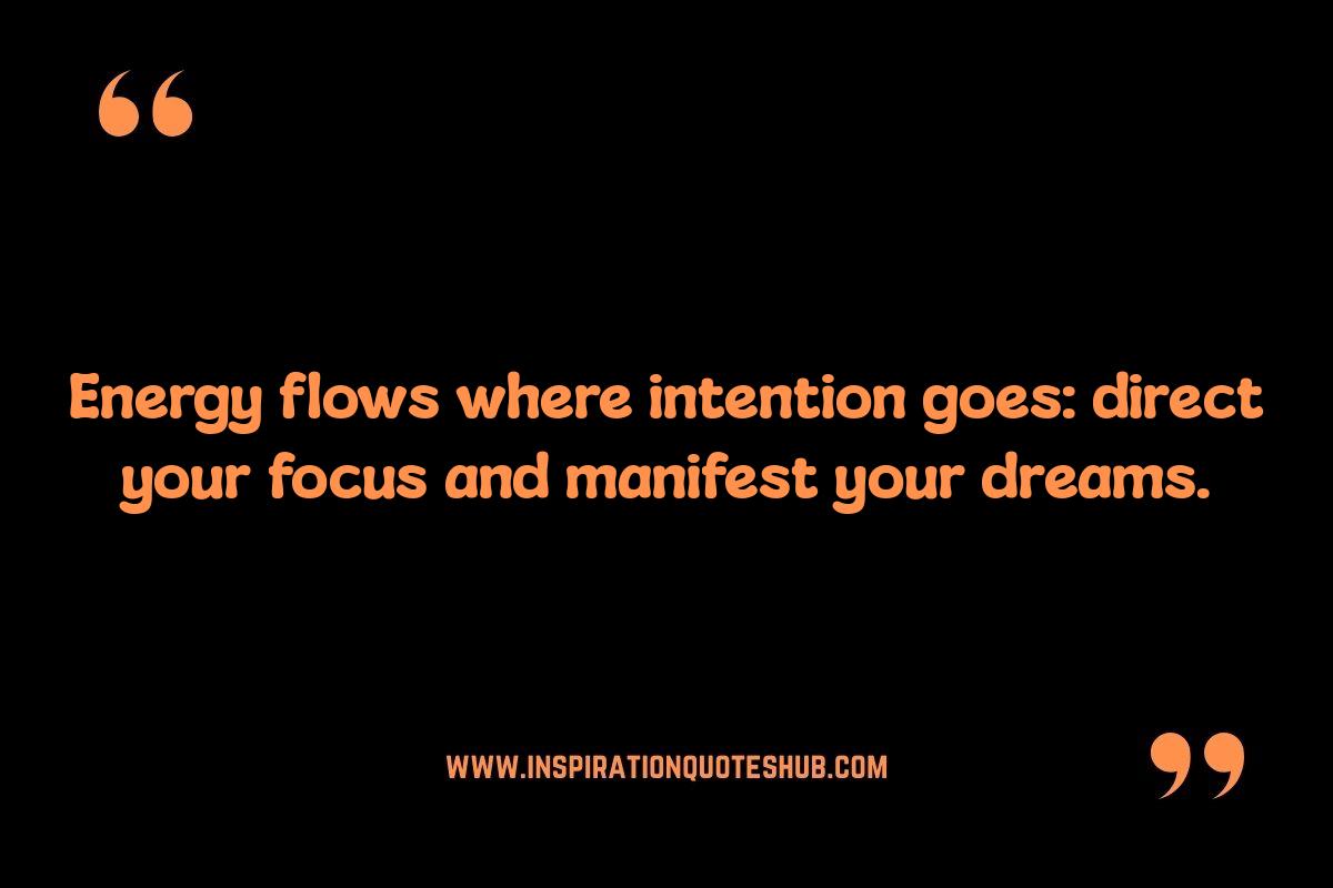 Spiritual Quotes About Energy: The Power of Intentional Energy Spiritual Quotes About Energy: The Power of Intentional Energy
