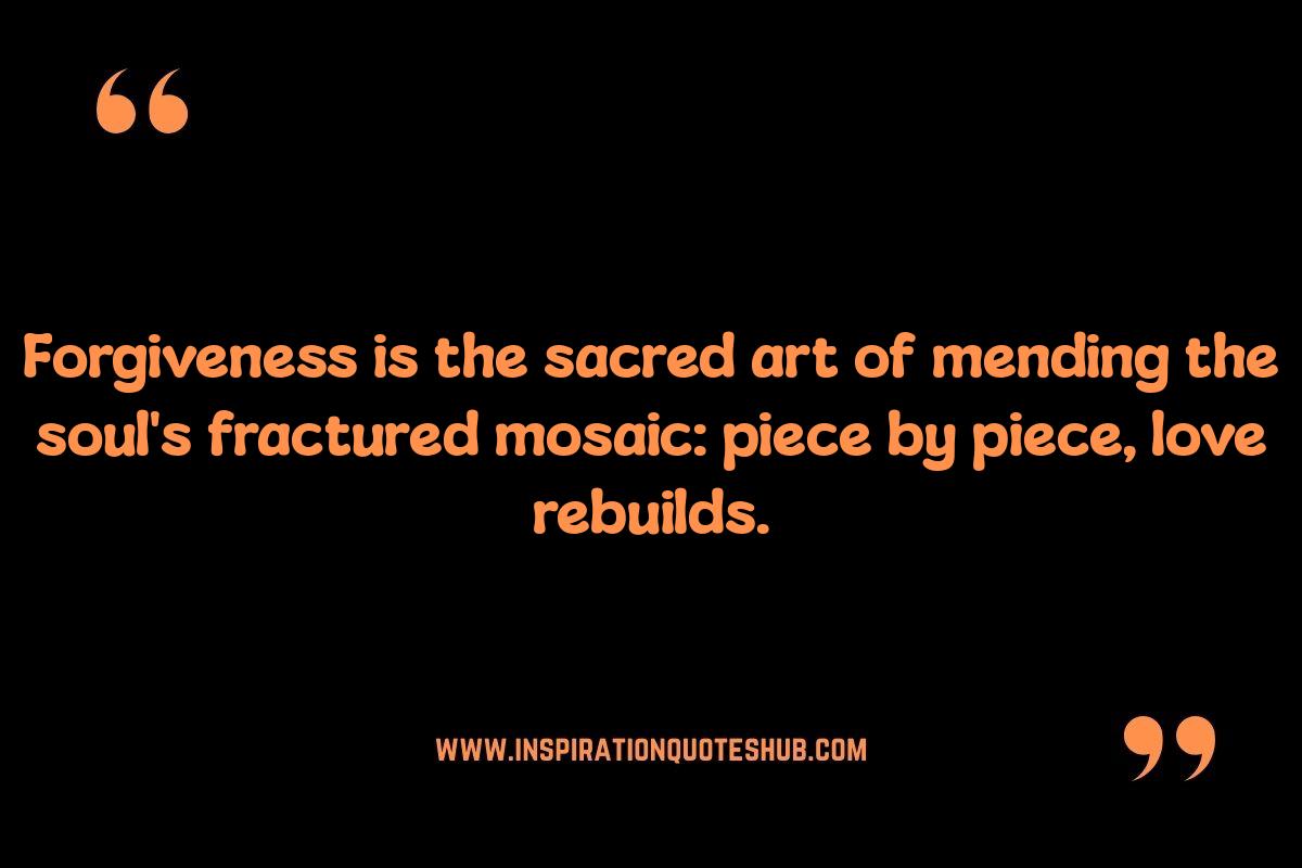 Spiritual Quotes on Forgiveness: Rebuilding Relationships Spiritual Quotes on Forgiveness: Rebuilding Relationships