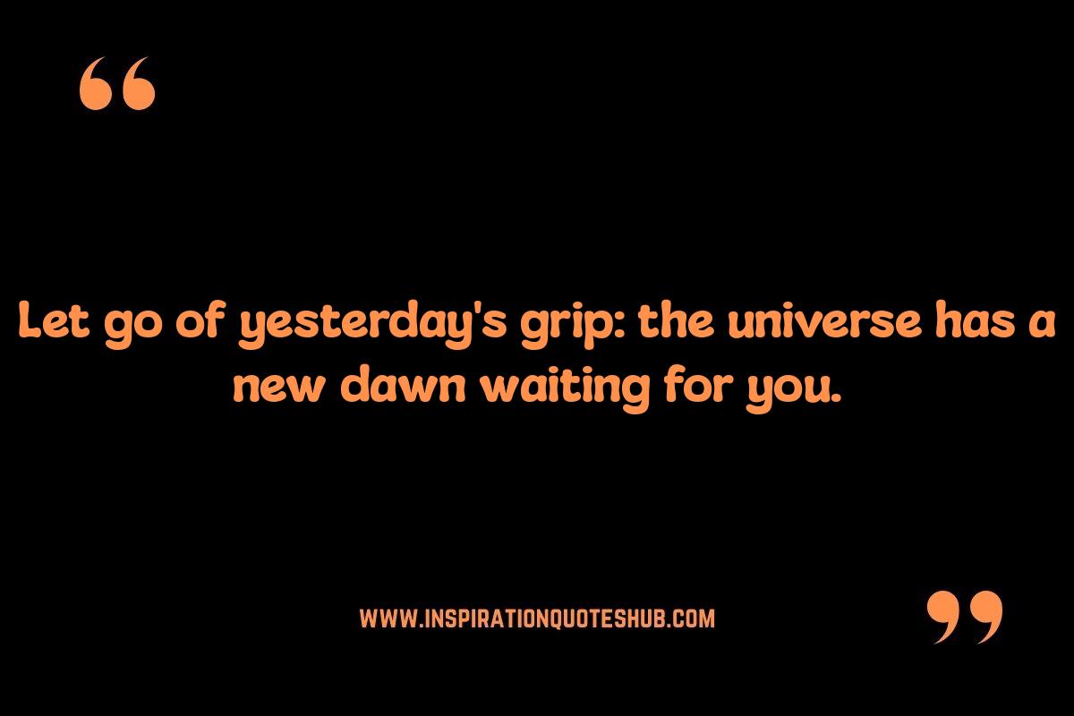 Spiritual Quotes on Letting Go: Trusting the Universe's Plan Spiritual Quotes on Letting Go: Trusting the Universe's Plan