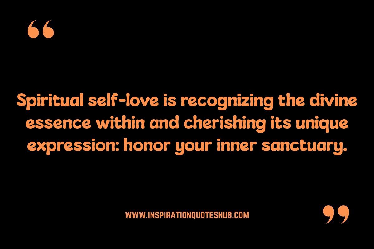 Spiritual Self Love Quotes: Connection to the Divine Within Spiritual Self Love Quotes: Connection to the Divine Within