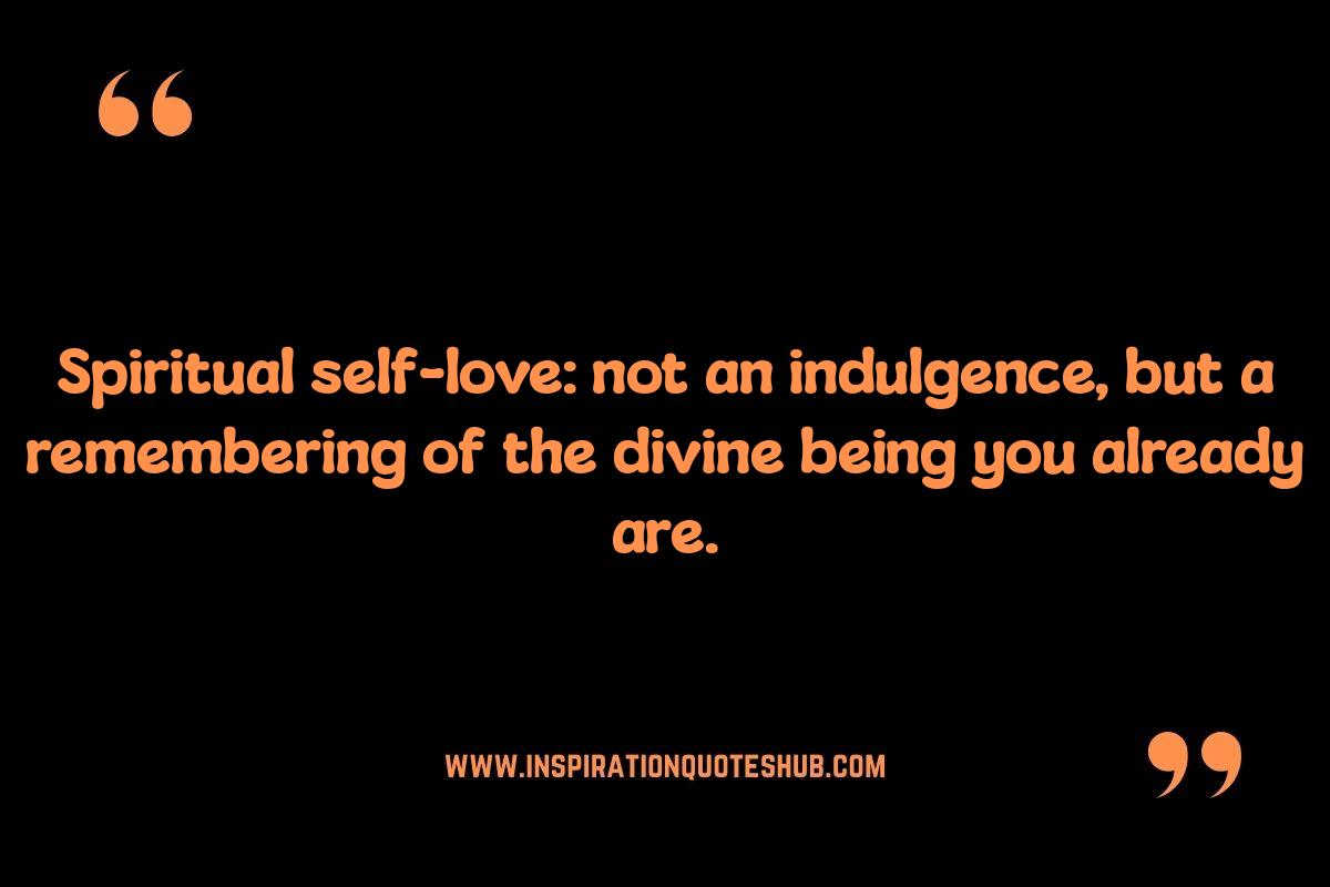 Spiritual Self Love Quotes: Honoring Your Authentic Self Spiritual Self Love Quotes: Honoring Your Authentic Self