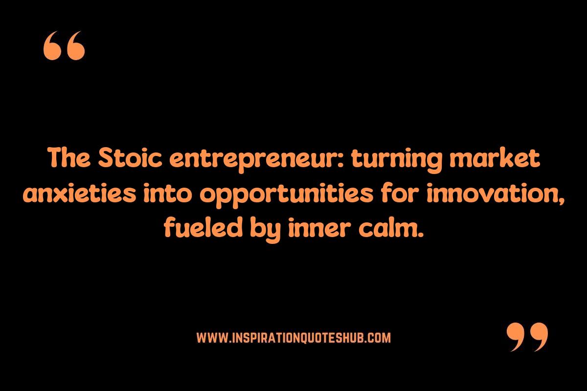 Stoic Quotes for Entrepreneurs: Finding Purpose Beyond Profit Stoic Quotes for Entrepreneurs: Finding Purpose Beyond Profit