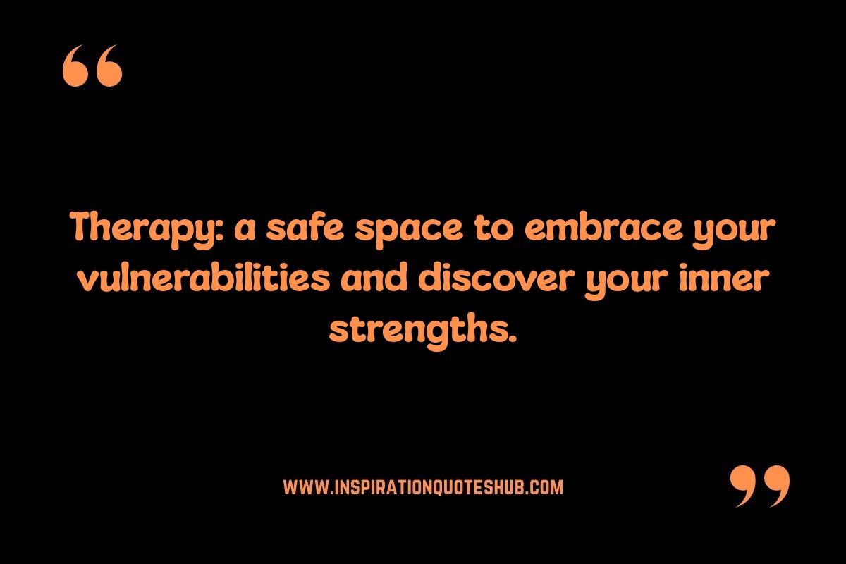 Therapy Quotes for Mental Health: Prioritizing Well-being Therapy Quotes for Mental Health: Prioritizing Well-being