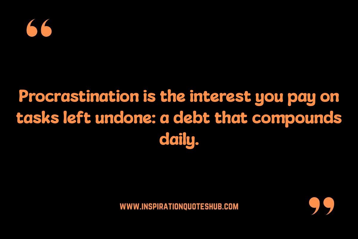 Time Is Money Quotes: Procrastination's Cost Time Is Money Quotes: Procrastination's Cost