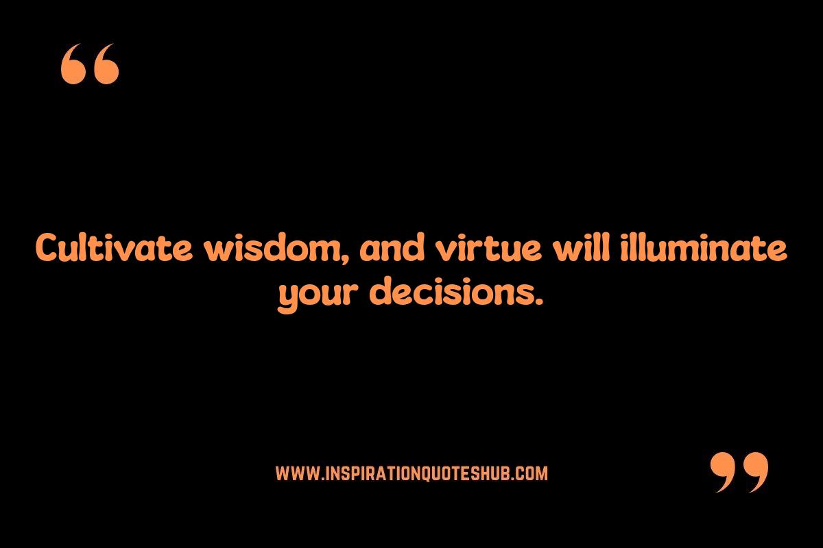 Virtue and Wisdom in Action: Real-Life Examples Virtue and Wisdom in Action: Real-Life Examples