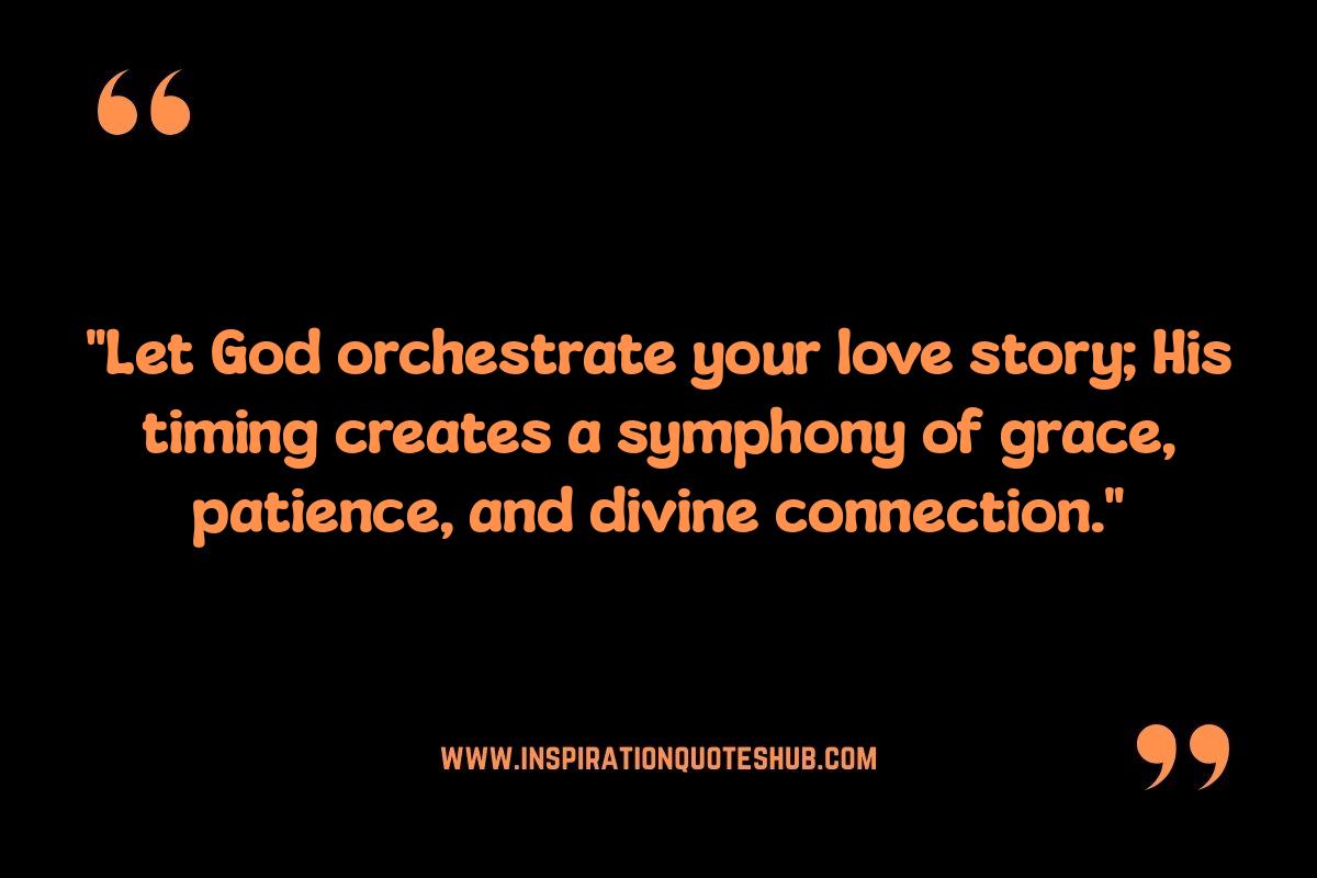 Waiting Well: Quotes About God's Timing in Relationships and Patience Waiting Well: Quotes About God's Timing in Relationships and Patience