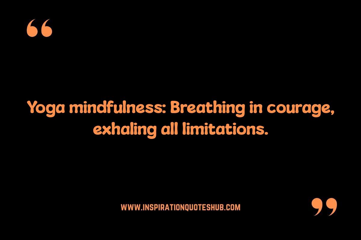 Yoga Mindfulness Quotes: Overcoming Challenges with Mindful Mantras Yoga Mindfulness Quotes: Overcoming Challenges with Mindful Mantras