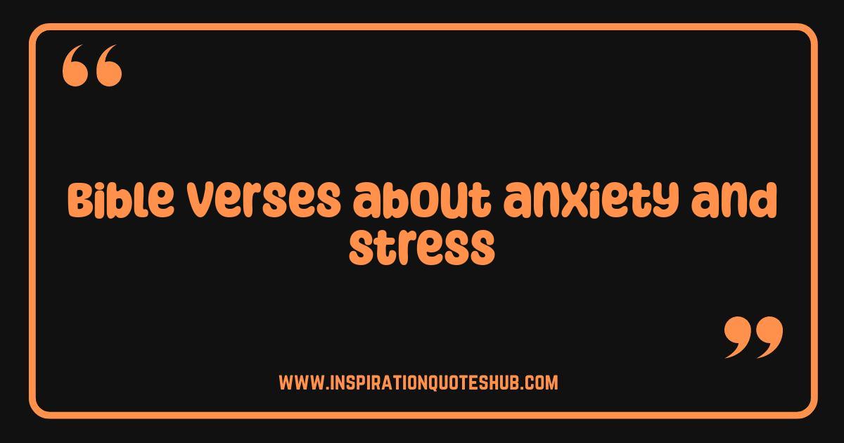 Best Bible Verses About Anxiety Find Peace and Calm in Scripture Best Bible Verses About Anxiety Find Peace and Calm in Scripture