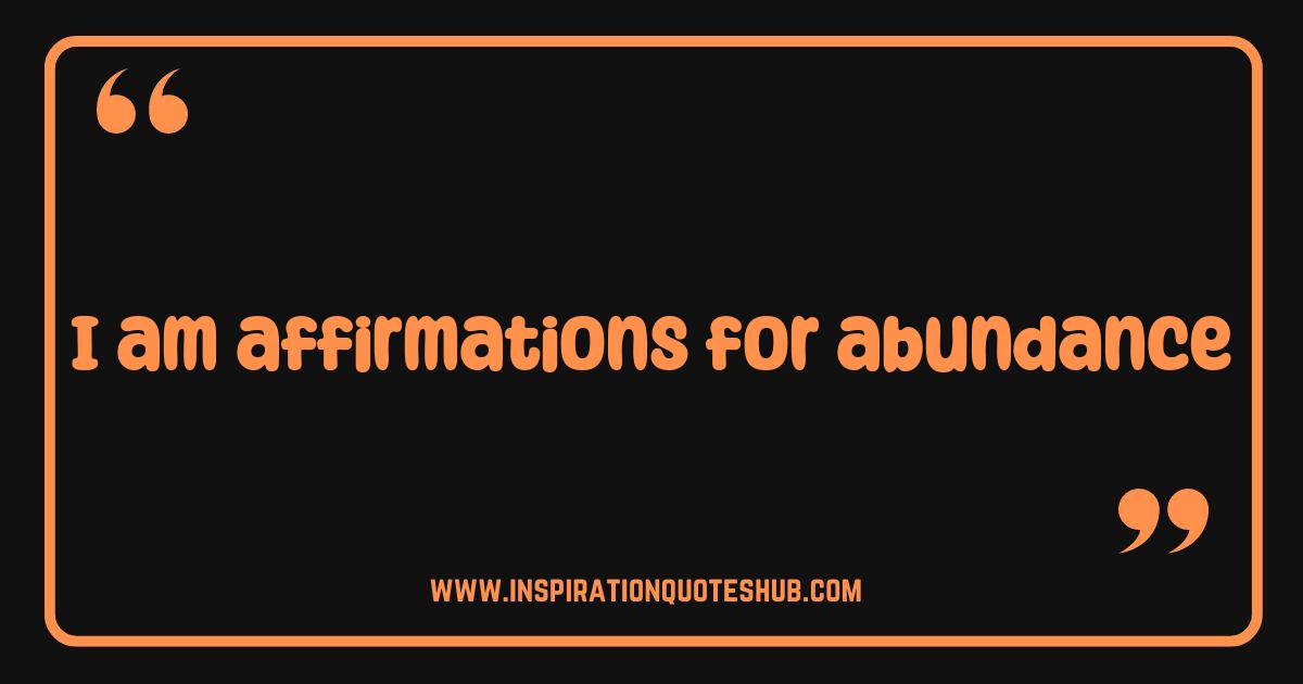 Best I Am Affirmations for Abundance Unlock Your Inner Wealth Now Best I Am Affirmations for Abundance Unlock Your Inner Wealth Now